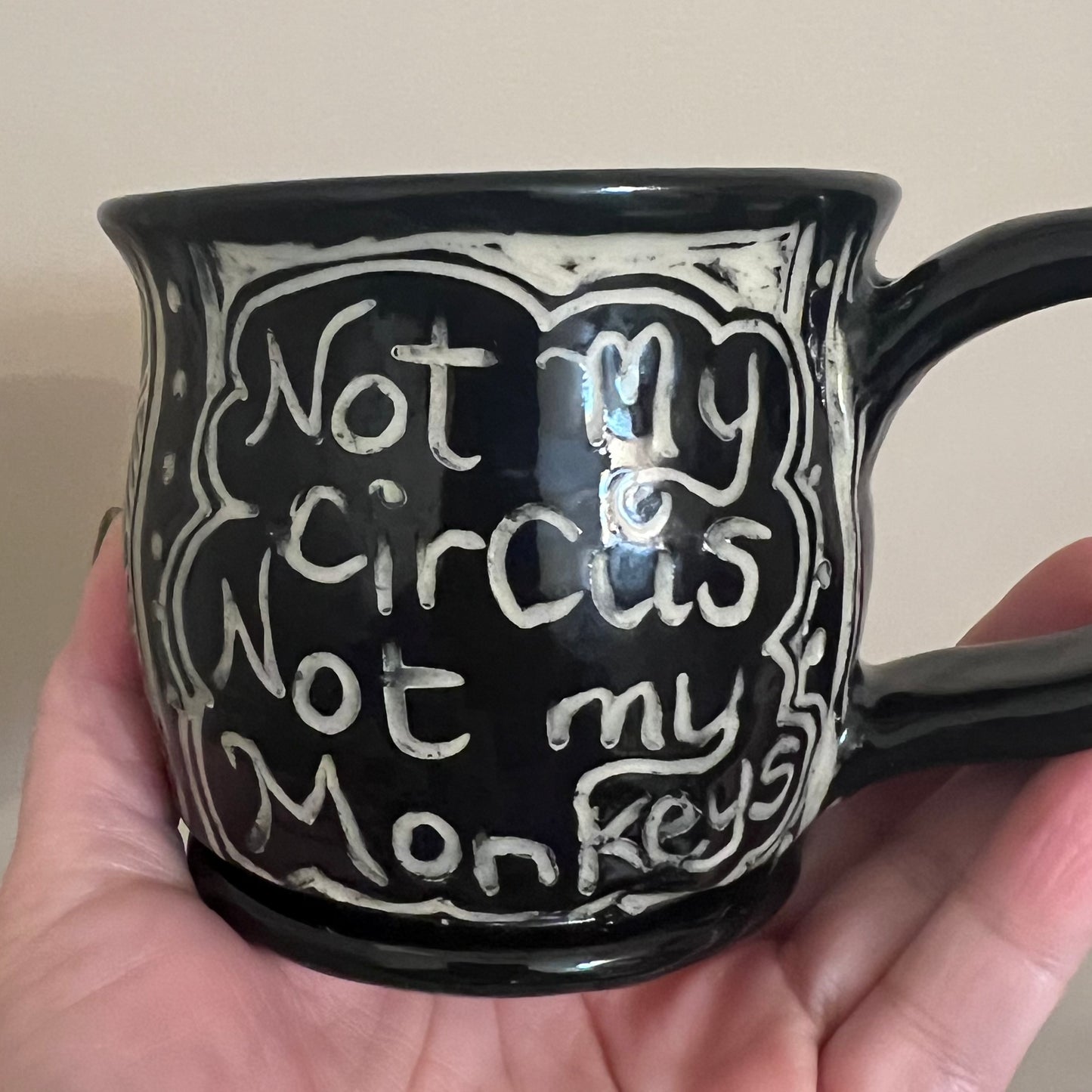 Not My Circus Ceramic Mug 3