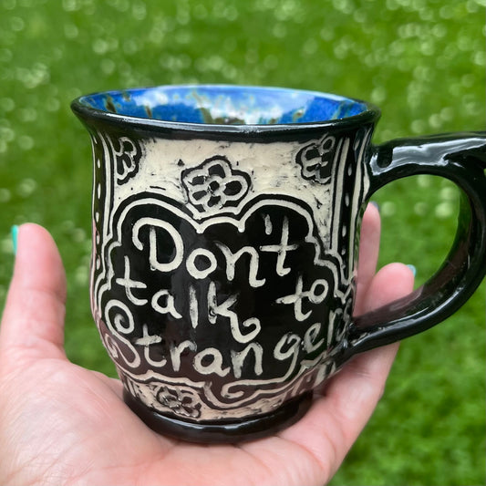 Black & White Don't talk to Strangers Small Coffee Ceramic Mug