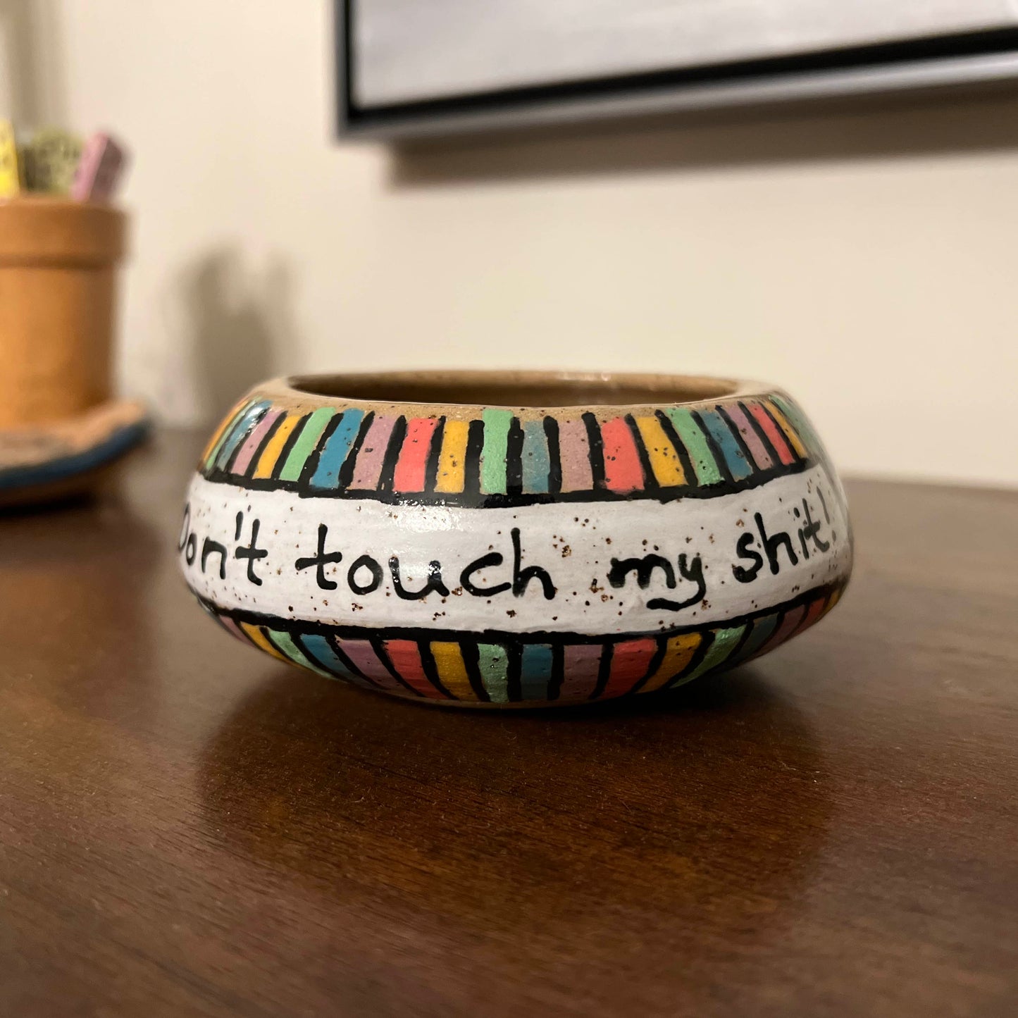 Don't Touch My Sh!t Ceramic Dish